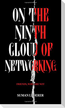 ON THE NINTH CLOUD OF NETWORKING