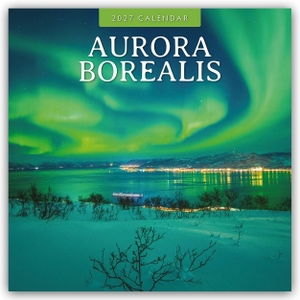 Red, Robin. Aurora Borealis - Nordlichter - Polarlicht 2027 - 16-Monatskalender - Original Red Robin Publishing Ltd-Kalender [Mehrsprachig] [Kalender]. Browntrout Verlags GmbH, 2026.