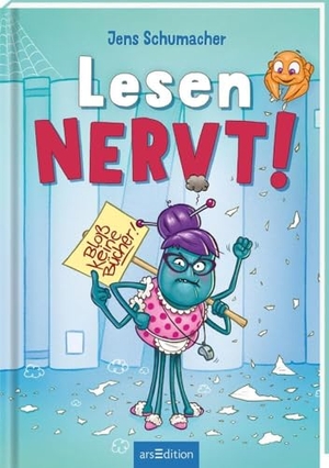 Schumacher, Jens. Lesen NERVT! - Bloß keine Bücher! (Lesen nervt! 2). Ars Edition GmbH, 2024.