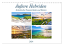 Äußere Hebriden - Schottische Traumstrände und Küsten (Wandkalender 2024 DIN A4 quer), CALVENDO Monatskalender
