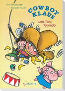 Cowboy Klaus und Toni Tornado