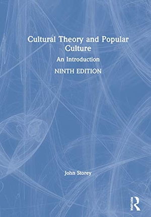 Storey, John. Cultural Theory and Popular Culture - An Introduction. Taylor & Francis, 2021.
