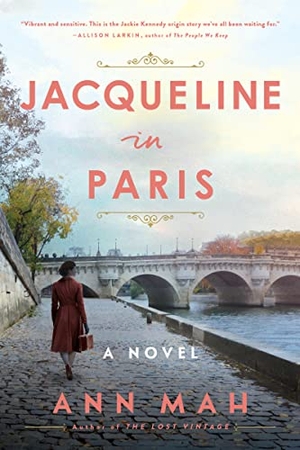 Mah, Ann. Jacqueline in Paris - A Novel. Harper Collins Publ. USA, 2022.