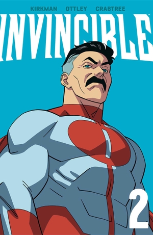 Kirkman, Robert. Invincible Volume 2 (New Edition). Image Comics, 2023.