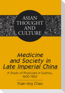 Medicine and Society in Late Imperial China