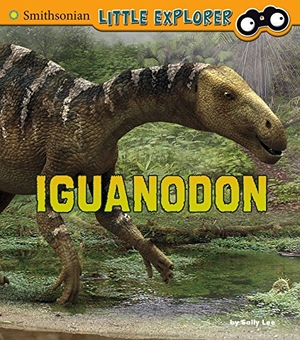 Lee, Sally. Iguanodon. Capstone, 2015.