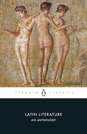 Grant, Michael. Latin Literature - An Anthology. Vintage Classics, 2015.