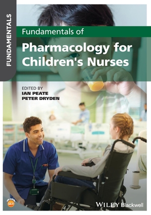 Peate, Ian. Fundamentals of Pharmacology for Children's Nurses. John Wiley & Sons, 2021.