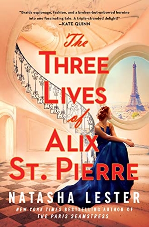 Lester, Natasha. The Three Lives of Alix St. Pierre. Grand Central Publishing, 2023.