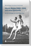 Hinrich Medau (1890-1974) und seine Gymnastik