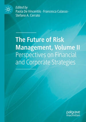 De Vincentiis, Paola / Stefano A. Cerrato et al (Hrsg.). The Future of Risk Management, Volume II - Perspectives on Financial and Corporate Strategies. Springer International Publishing, 2020.