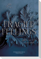Fragile Feelings