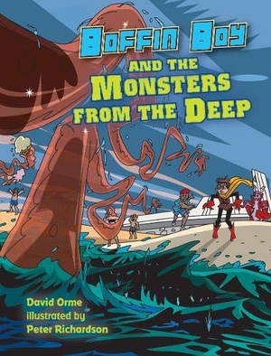 Orme David. Boffin Boy and the Monsters from the Deep - Set Three. Ransom Publishing, 2019.