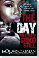 The Day the Streets Stood Still