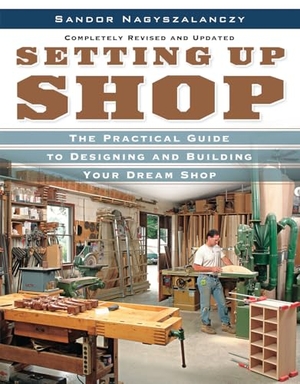 Nagyszalanczy, Sandor. Setting Up Shop - The Practical Guide to Designing and Building You. Harry N. Abrams, 2006.