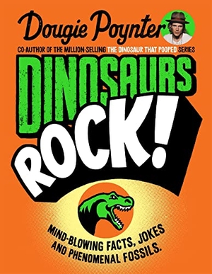 Poynter, Dougie. Dinosaurs Rock!. Pan Macmillan, 2022.