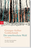 Der unterbrochene Wald