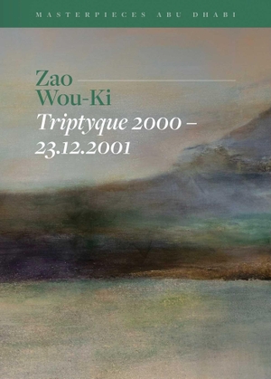 Munroe, Alexandra / Yann Hendgen. Zao Wou-Ki, Triptyque 2000-23.12.2001 - Masterpieces Abu Dhabi. ACC Art Books - IPSUK, 2026.