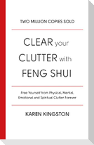 Clear Your Clutter With Feng Shui