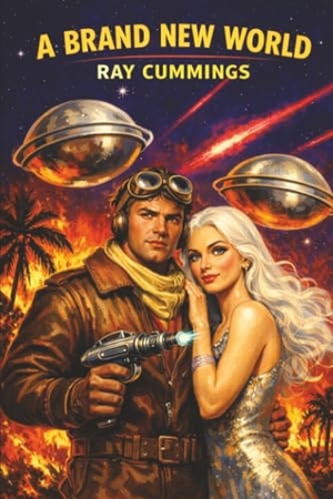 Cummings, Ray. A Brand New World. Wildside Press, 2026.
