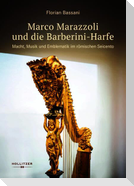 Marco Marazzoli und die Barberini-Harfe