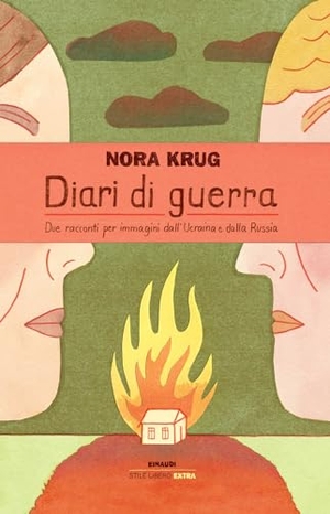Krug, Nora. Diari di guerra. Due racconti per immagini dall'Ucraina e dalla Russia. Einaudi, 2024.