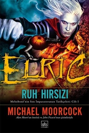 Moorcock, Michael. Elric The Stealer of Souls. Ithaki Yayinlari, 2022.