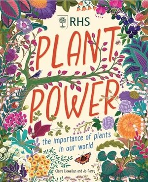 Llewellyn, Claire. Plant Power - The Importance of Plants in our World. Hachette Children's Group, 2024.