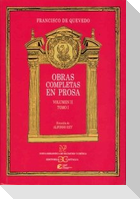 Obras completas en Prosa. Volumen II, Tomo I: Obras burlescas