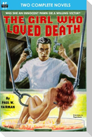 The Girl Who Loved Death & Slave Planet