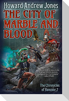 The City of Marble and Blood