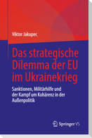 Das strategische Dilemma der EU im Ukrainekrieg
