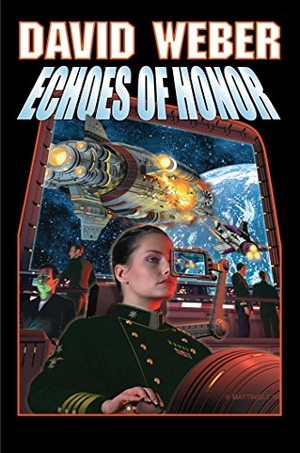 Weber. Echoes of Honor. Baen, 1998.
