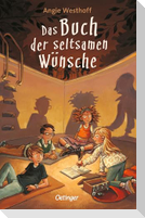 Das Buch der seltsamen Wünsche 1