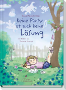 Keine Party ist auch keine Lösung