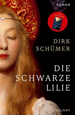Schümer, Dirk. Die schwarze Lilie - Roman. Zsolnay-Verlag, 2023.