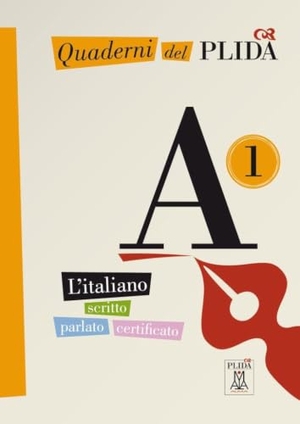 Alma Edizioni srl (Hrsg.). Quaderni del PLIDA A1. Übungsbuch mit Audiodateien als Download - L'italiano scritto parlato certificato. Hueber Verlag GmbH, 2025.