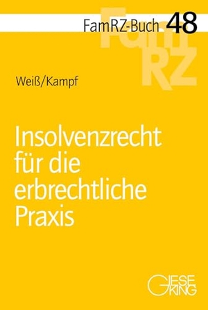 Weiß, Christian / Alexander Kampf. Insolvenzrecht für die erbrechtliche Praxis. Gieseking E.U.W. GmbH, 2024.