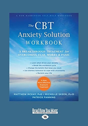 Mckay, Matthew. The CBT Anxiety Solution Workbook. ReadHowYouWant, 2017.