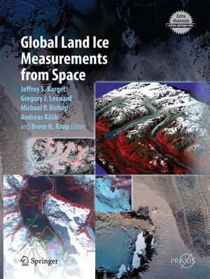Kargel, Jeffrey S. / Gregory J. Leonard et al (Hrsg.). Global Land Ice Measurements from Space. Springer Berlin Heidelberg, 2014.