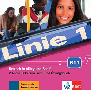 Dengler, Stefanie / Hoffmann, Ludwig et al. Linie 1 B1.1. 2 Audio-CDs zum Kurs- und Übungsbuch - Deutsch in Alltag und Beruf. Klett Sprachen GmbH, 2016.