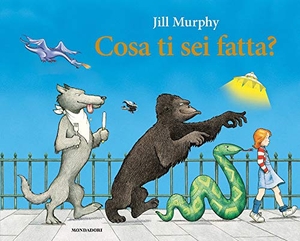 Murphy, Jill. Cosa ti sei fatta?. Mondadori, 2021.