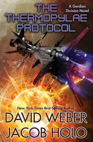 Weber, David / Jacob Holo. The Thermopylae Protocol. Baen, 2024.