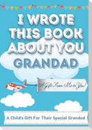 I Wrote This Book About You Grandad