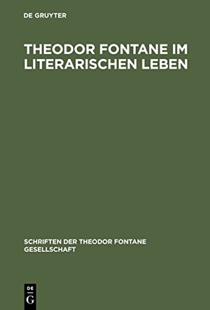 Theodor Fontane im literarischen Leben - Zeitungen und Zeitschriften, Verlage und Vereine. De Gruyter, 2000.