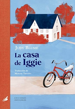 Blume, Judy. La casa de Iggie. Ediciones Invisibles, 2020.