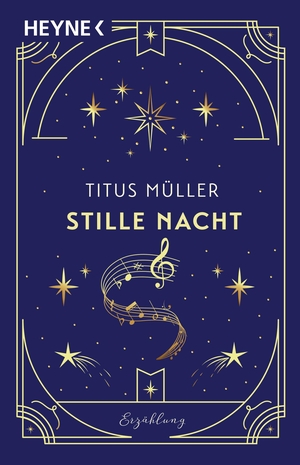 Müller, Titus. Stille Nacht - Erzählung. Heyne Taschenbuch, 2025.