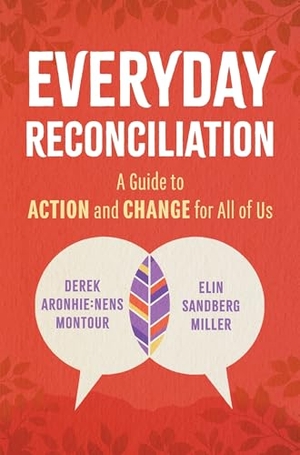 Montour / Elin Sandberg Miller. Everyday Reconciliation - A Guide to Action and Change for All of Us. HarperCollins Canada, 2026.