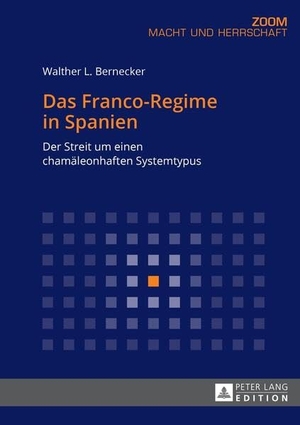 Bernecker, Walther L.. Das Franco-Regime in Spanien - Der Streit um einen chamäleonhaften Systemtypus. Peter Lang, 2016.