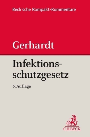 Gerhardt, Jens. Infektionsschutzgesetz (IfSG) - Kommentar. C.H. Beck, 2022.